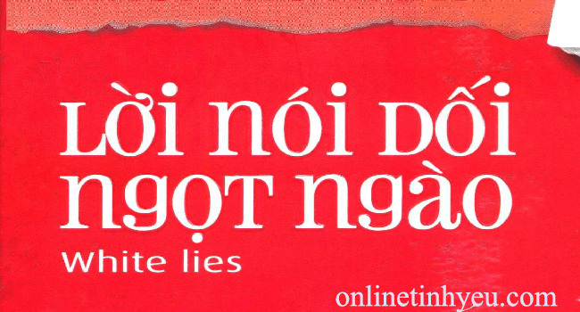Tôi đã bắt đầu biết nói dối