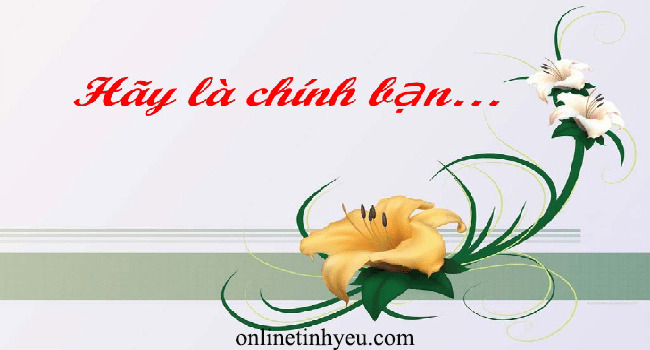 Hãy là chính mình