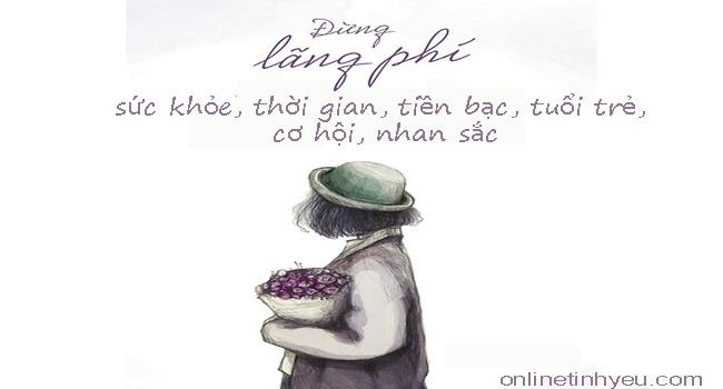 Những điều lãng phí trong cuộc đời