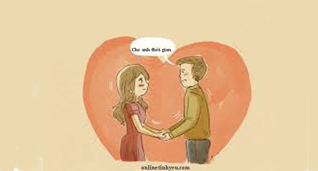 Cho anh thời gian...